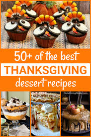 The best thanksgiving desserts (that aren't pie) grace mannon updated: 50 Of The Best Thanksgiving Dessert Recipes Good Living Guide