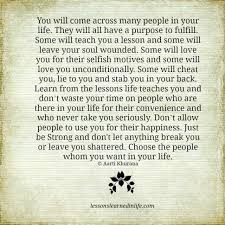 The Lessons Life Teaches You Lessons Learned In Life Quotes Lessons Learned In Life Quotes About Moving On From Friends