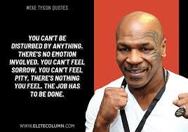 25 Mike Tyson Quotes That Will Inspire You 2021 Elitecolumn