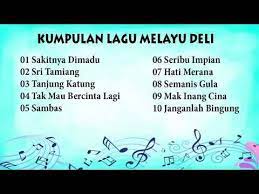 Melayu Deli Kumpulan Lagu Melayu Deli Youtube Lagu Hiburan