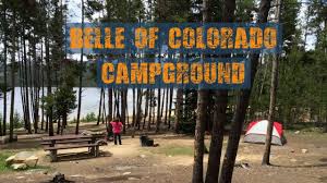 Ich weiß zwar noch nicht. Belle Of Colorado Campground Turquoise Lake Youtube