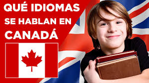 Que Idiomas Hablar La Vida En Canada Youtube