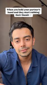 ‘When you hold your partners hand and they start rubbing their thumb’,  ——————-, Pata hain, kahi bheed mein, baaton ke beech, na jane kaise aap  apne haath me uska haath paate hain, aur achanak se ek ...