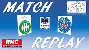 The final was originally scheduled for 25 april. La Chaine Match Replay De Saint Etienne Vs Psg Finale Coupe De France 105x68 Football