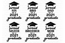 Download Proud Family Of A 2021 Graduate Svg Graduation Shirt Svg Files For Silhouette Cameo And Cricut Proud Mom Proud Dad Proud Sister Brother In 2021 Graduate Svg Graduation Shirts Proud Mom