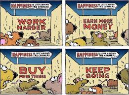 The Rat Race Rat Race Money And Happiness Cartoonist