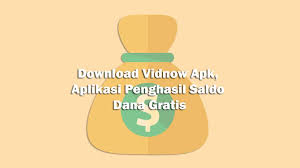 Maybe you would like to learn more about one of these? Download Vidnow Apk Aplikasi Penghasil Saldo Dana Gratis