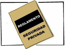 Resultado de imagen de borrador reglamento seguridad privada 2017
