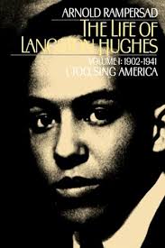 The Life of Langston Hughes: Volume I: 1902-1941, I, Too, Sing America  (Life of Langston Hughes, 1902-1941)
