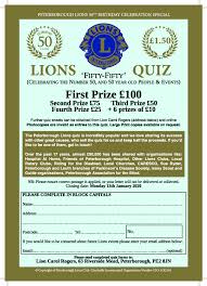 This can be done in 'pub style' with a host asking the questions and the guests writing the answers down, individually or in a team. Quiz Sheets Past Issues Peterborough Lions Peterborough Lions