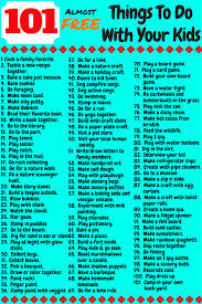 101 Creative Fun Free Things To Do With Your Kids Today Fun Family Activities Free Family Activities Fun Activities To Do