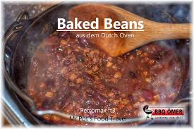 Baked Beans Aus Dem Dutch Oven Mr Pot Food Travel Bbq Omer