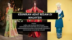 Nursazuwani mokhtar ruddin nurul husna mohd nordin wan nurul farhana wan… Keunikan Adat Resam Di Malaysia Youtube