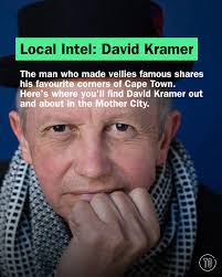 DAVID KRAMER SHARES HIS TOP PICKS IN THE MOTHER CITY As one of the  country's most renowned and talented contemporary artists, David Kramer  @davidjkramer, singer and songwriter, playwright and director, is well