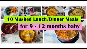 Offer ½ to 1 full cup of food at each meal. 10 Mashed Meals For 9 12 Months Baby 9 10 11 12 Months Baby Food Recipes Indianbabyfoodrecipes Youtube