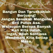 Semoga kata mutiara islam diatas dapat menambah keimanan kita semua di hadapan allah. Kata Kata Mutiara Quotes Islam Kata Hikmah Kata Semangat Sinaranilahi Hanyaallahyangtahu Study Motivation Quotes Study Motivation Motivation