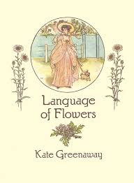 The flowers symbolize remeberance, loving thoughts and family bonds. Language Of Flowers Greenaway Kate 9780486273723 Books Amazon Ca