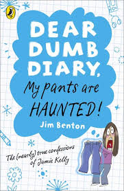 Isabella is jamie kelly|'s best friend]]. Dear Dumb Diary My Pants Are Haunted Jim Benton P 1 Global Archive Voiced Books Online Free