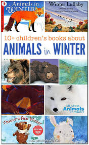 Animals In Winter Animal Books Winter Animals Winter Books