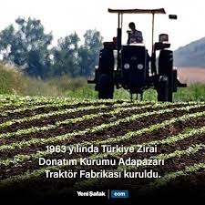 Tarihtebugun 1963 Yilinda Turkiye Zirai Donatim Kurumu Tzdk Adapazari Traktor Fabrikasi Kuruldu Traktor Ekonomi