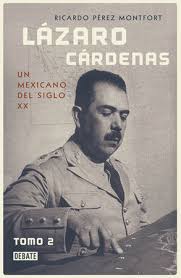 Lázaro cárdenas del río (lad); Lazaro Cardenas Un Mexicano Del Siglo Xx Tomo 2 Lazaro Cardenas A 20th Century Mexican Volume 2 By Ricardo Perez Monfort 9786073175227 Penguinrandomhouse Com Books