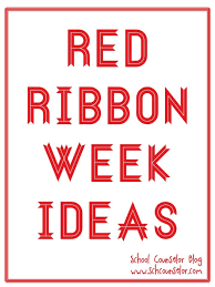 School Counselor Blog Red Ribbon Week Ideas Red Ribbon Week School Counselor Red Ribbon