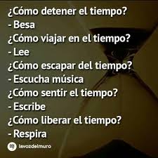 Pin De Jorge Lluch En Frases Frases Sobre El Tiempo Frases Celebres Frases