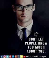 Dont Let People Know Too Much About You Gentlemansthought Men Lifequote Inspirational Inspiredaily Inspired Hardworkpaysoff Hardwork Motivation Deter Avec Images