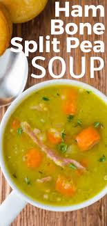 Ham Bone Split Pea Soup Recipe Split Pea Soup Recipe Easy Split Pea Soup Ham Bone Soup Recipes