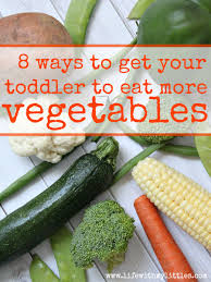 Studies have found that kids are more likely to eat their veggies if they're served with this is actually how my older two children finally ended up asking for salads with dinner! 8 Ways To Get Your Toddler To Eat More Vegetables