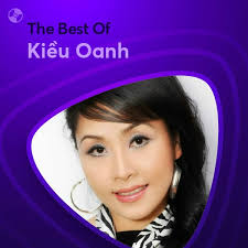 Những Bài Hát Hay Nhất Của Kiều Oanh