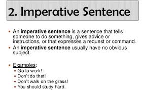 We have already learnt about imperative sentence, while learning about types of sentences. What Is Imperative Sentence With Example Know It Info