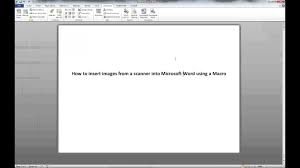 Ms Word 2010 Insert Image From Scanner Macro Youtube