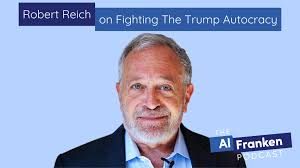On the Podcast: Robert Reich, political economist and former Labor  Secretary,