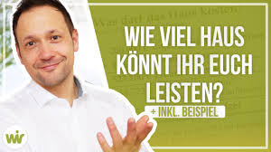 Der entscheidende faktor beim eigentumserwerb: Wie Viel Haus Kann Ich Mir Leisten Beispiel Berechnung Youtube