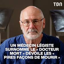 Un médecin légiste surnommé le « Docteur mort » dévoile les « pires façons  de mourir » ⬇️👉 Lire l'article :  https://www.letribunaldunet.fr/societe/medecin-legiste-docteur-mort-devoile-pires-facons-mourir.html?utm_term=TDN&utm_medium  ...