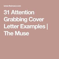 Your cover letter should briefly explain why you're qualified for the role using highly relevant examples from your work history. 31 Attention Grabbing Ways To Start Your Cover Letter Cover Letter Example Cover Letter Cover Letter Tips