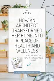 Healthy Home And Lifestyle Design Healthy Living Room Green Living Wellness Design