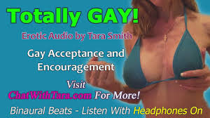 Totally GAY! Gay acceptance and encouragement mesmerizing erotic audio  binaural beats by Tara Smith