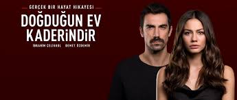 Dogdugun Ev Kaderindir Yorumlari Ve Dizi Bilgi