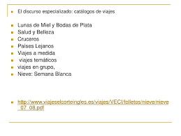 Hay momentos en los cuales nos vemos en serios aprietos, unos más complicados de resolver o solventar que otros, pero en fin todos hemos pasado por eso. Ppt Terminologia Textos Y Discursos De La Comunicacion Comercial Y Del Turismo Internacional Powerpoint Presentation Id 3385407