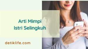 Makna mimpi istri menikah lagi. Arti Mimpi Istri Selingkuh Dan Menikah Lagi Detiklife