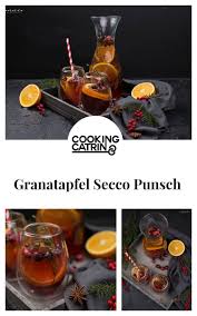 Rezept Fur Granatapfel Punsch Schmackhaft Und Schnell Gemacht Punsch Granatapfel Apfel