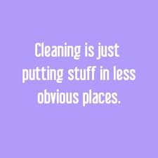 Clean house and kids quote. Aren T Cleaning And Re Organizing The Same Thing Cleaning Cleanhome Midasmaids Cleaning Quotes Cleaning Hacks Cleaning