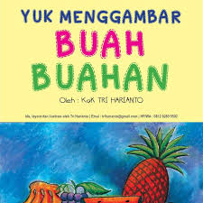 Jangan panik, calm, jaga kebersihan dan jaga kesehatan. Daftar Harga Buku Gambar Buah Buahan Bulan Mei 2021 Terbaru
