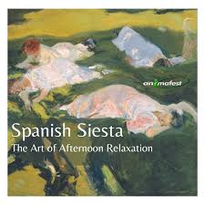 Spanish Siesta: The Art of Afternoon Relaxation