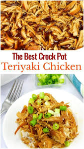 The Best Crock Pot Teriyaki Chicken Recipe This Crock Pot Teriyaki Chicken Is Amaz Teriyaki Chicken Crock Pot Healthy Crockpot Recipes Chicken Teriyaki Recipe