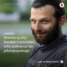 Potrafię wędrować wyłącznie szlakiem ulubionych, zapamiętanych,  znalezionych drzew. Zresztą, nie ja jeden". 🔴WIĘCEJ:  https://wyborcza.pl/7,75517,31874719,przy-starych-drzewach-kiepsko-przecina-sie-wstegi.html?utm_source=facebook.com&utm_medium  ...