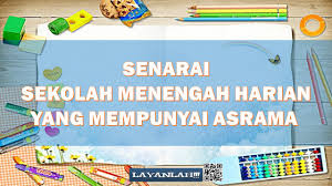 Senarai Sekolah Menengah Harian Yang Mempunyai Asrama Mengikut Negeri Di Malaysia Layanlah Berita Terkini Tips Berguna Maklumat