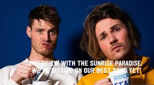 Interview with The Sunrise Paradise: 'We're sitting